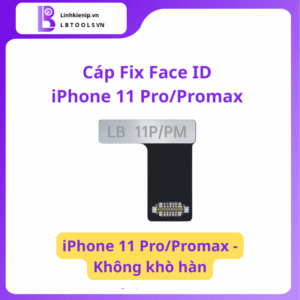 Cáp Face ID iPhone 11 Pro/Pro Max Không Khò Hàn