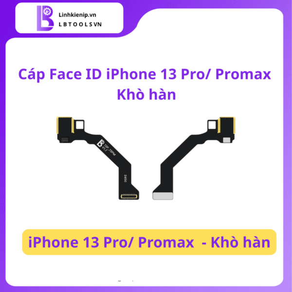 Cáp Face ID iPhone 13 Pro/Pro Max Khò Hàn