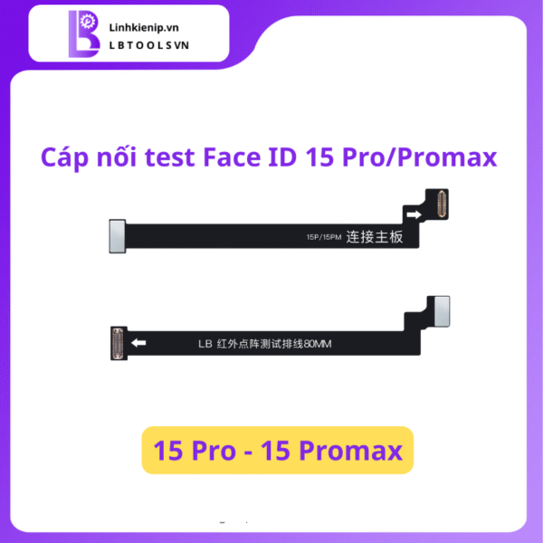 Cáp Nối Test Face ID Luban iPhone 15 Pro/15 Pro Max