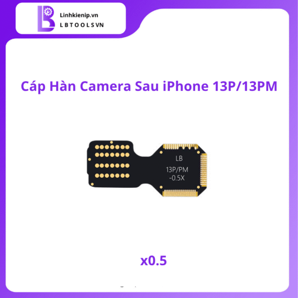 Cáp Hàn Camera Sau Series iPhone 13 - Hình ảnh 3