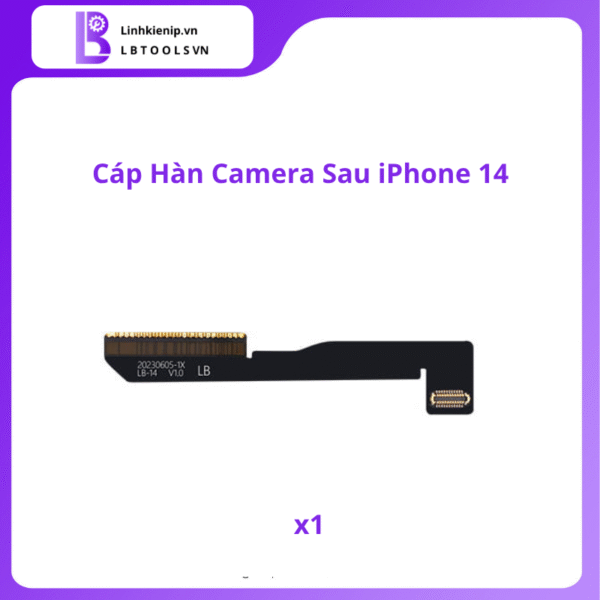 Cáp Hàn Camera Sau Series iPhone 14 - Hình ảnh 3