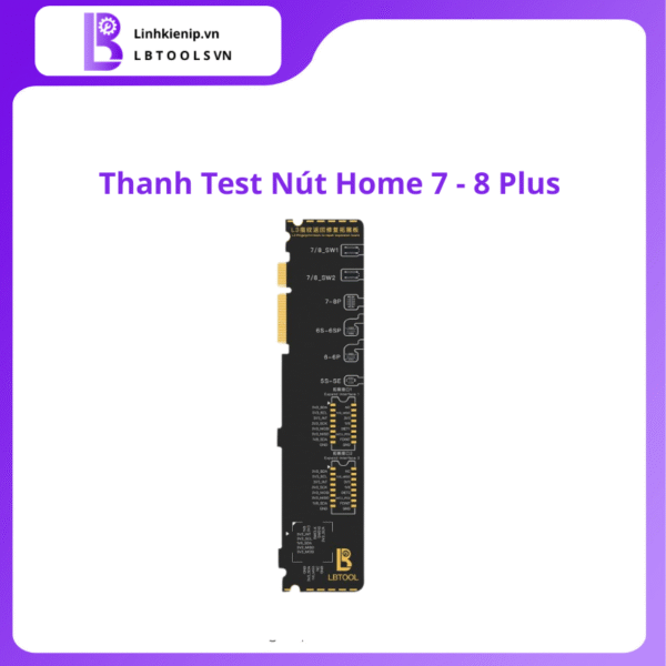 Thanh test nút Home iPhone 7 – 8 Plus