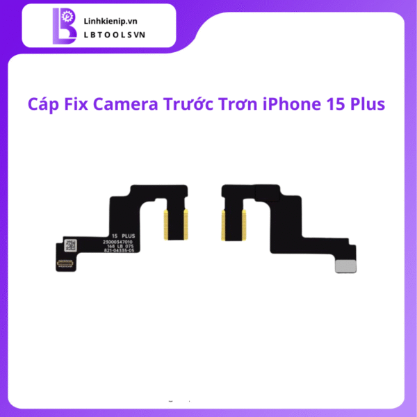 Cáp fix camera trước trơn iPhone 15 Plus