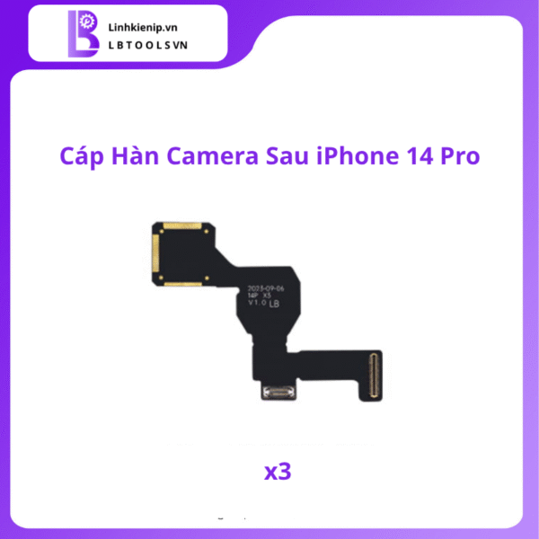 Cáp Hàn Camera Sau Series iPhone 14 - Hình ảnh 6