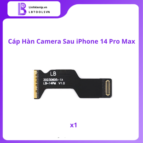 Cáp Hàn Camera Sau Series iPhone 14 - Hình ảnh 7
