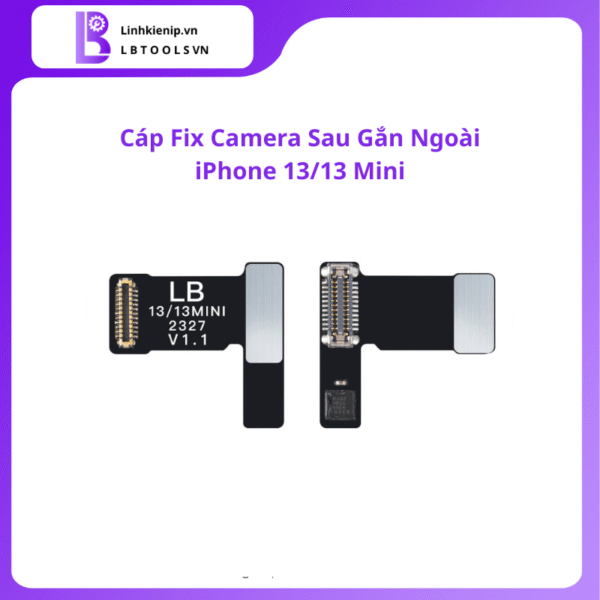 Cáp fix camera sau gắn ngoài iPhone 13 / 13 Mini
