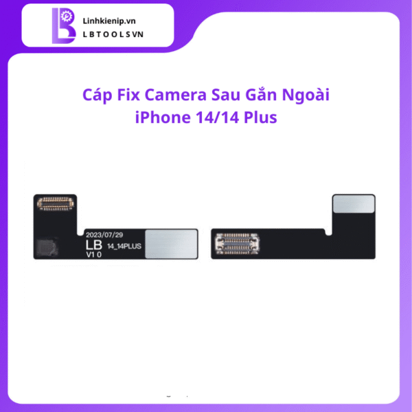 Cáp fix camera sau gắn ngoài iPhone 14 / 14 Plus