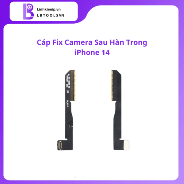 Cáp fix camera sau hàn trong iPhone 14