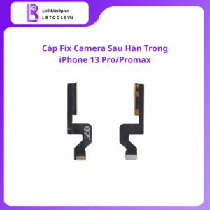 Cáp fix camera sau hàn trong iPhone 13 Pro / 13 Pro Max