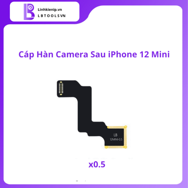 Cáp Hàn Camera Sau Series iPhone 12 - Hình ảnh 11
