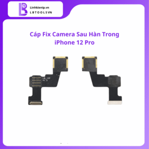 Cáp fix camera sau hàn trong iPhone 12 Pro