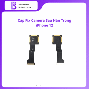 Cáp fix camera sau hàn trong iPhone 12