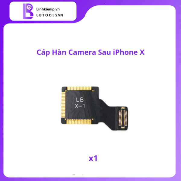Cáp Hàn Camera Sau Series iPhone X - Hình ảnh 3