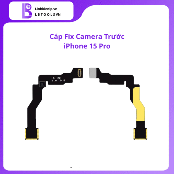 Cáp fix camera trước iPhone 15 Pro