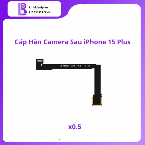 Cáp Hàn Camera Sau Series iPhone 15 - Hình ảnh 4