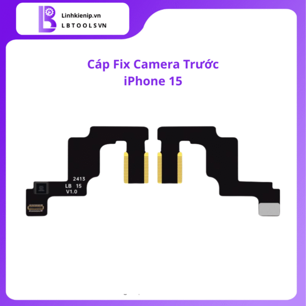 Cáp fix camera trước iPhone 15