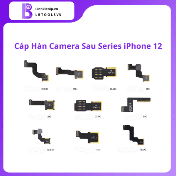 Cáp Hàn Camera Sau Series iPhone 12
