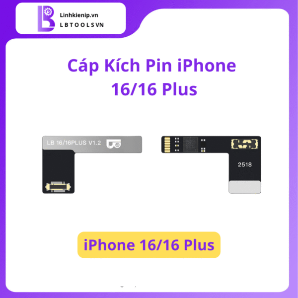 Cáp Kích Pin Luban iPhone 16 / 16 Plus