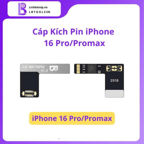 Cáp Kích Pin Luban iPhone 16 Pro / 16 Pro Max