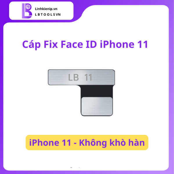 Cáp Face ID iPhone 11 Không Khò Hàn