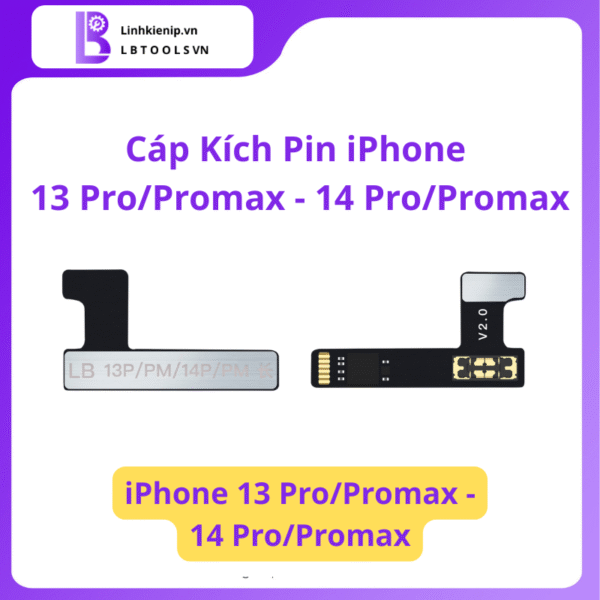 Cáp Kích Pin Luban iPhone 13 Pro / 13 Pro Max / 14 Pro / 14 Pro Max