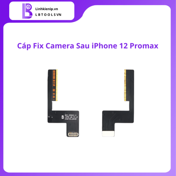 Cáp Fix Camera Sau iPhone 12 Pro Max