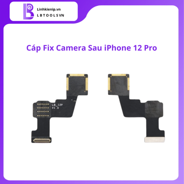 Cáp Fix Camera Sau iPhone 12 Pro