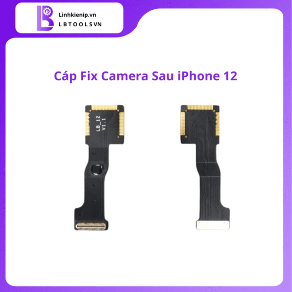Cáp Fix Camera Sau iPhone 12