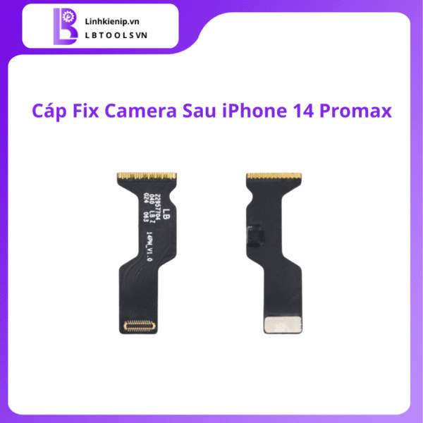 Cáp Fix Camera Sau iPhone 14 Pro Max