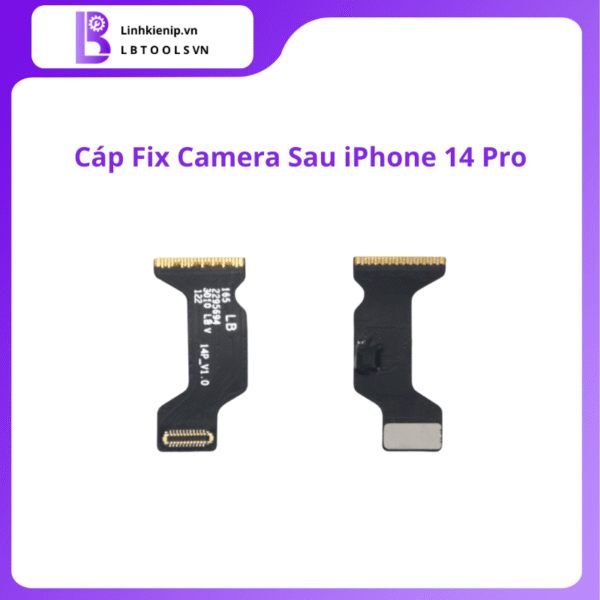 Cáp Fix Camera Sau iPhone 14 Pro