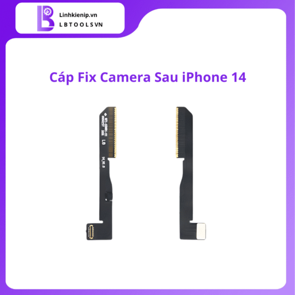 Cáp Fix Camera Sau iPhone 14