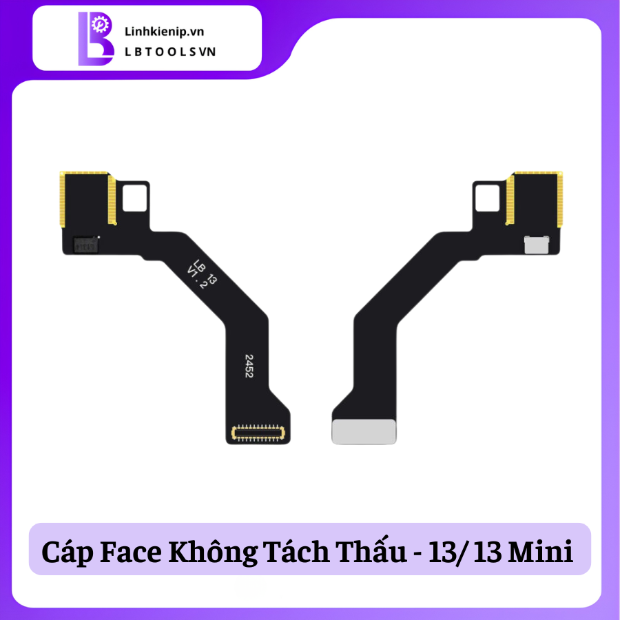 Cáp Face ID Không Tách Thấu - Series 13